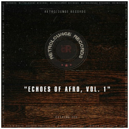 VA - "Echoes of Afro, Vol. 1" (2024) (MP3) METMPBA_o