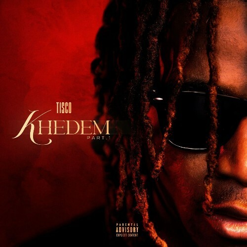  Tisco - KHEDEM, pt 1 (2025) 