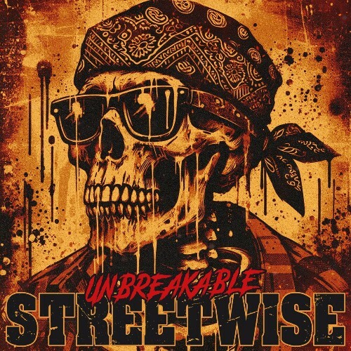  Streetwise - Unbreakable (2024) 