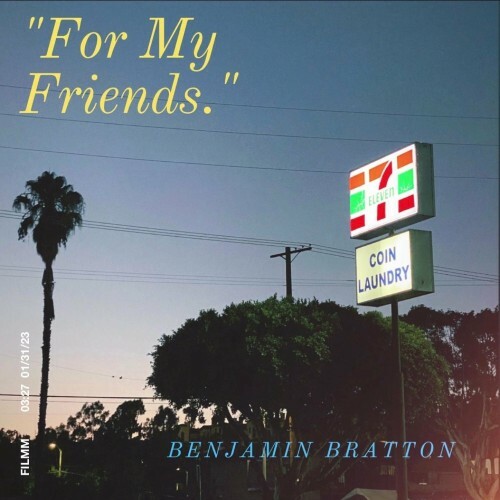  Ben Bratton - For My Friends (2023) 