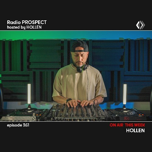  Hollen - Radio Prospect 361 (2025-06-23) 