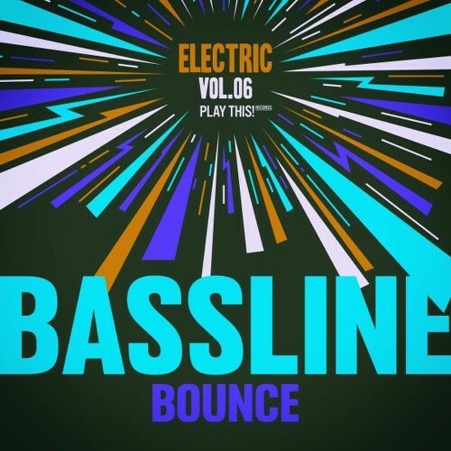  Electric Bassline Bounce, Vol.06 (2025) 