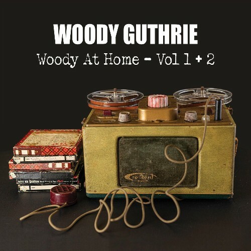  Woody Guthrie - Woody At Home - Vol 1 + 2 (2025) 
