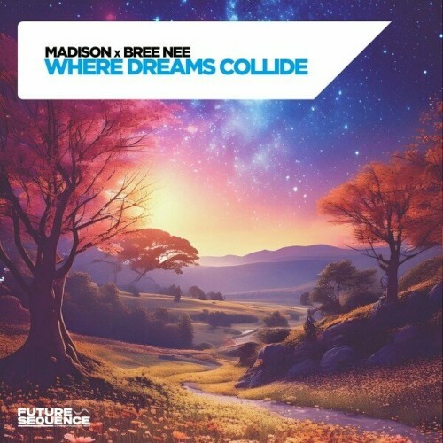  Madison X Bree Nee - Where Dreams Collide (2025) 