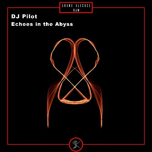  DJ Pilot - Echoes in the Abyss (2026) 