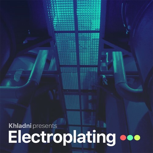  Khladni - Electroplating Episode # 221 (2025-05-03) 