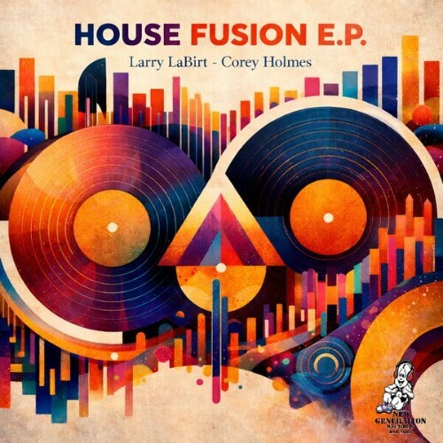  Larry La Birt x Corey Holmes - House Fusion (2026) 