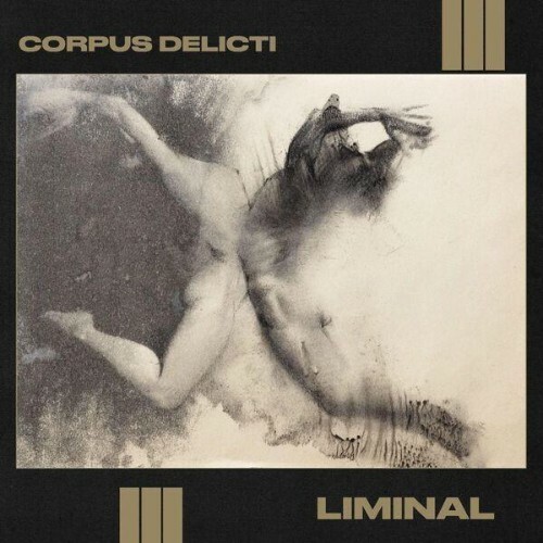  Corpus Delicti - Liminal (2025) 