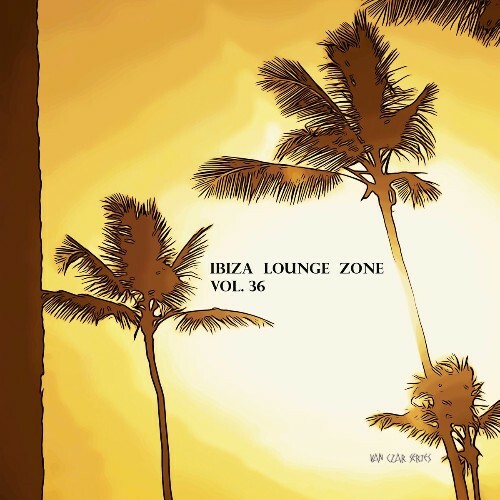  Ibiza Lounge Zone, Vol. 36 (2025) 