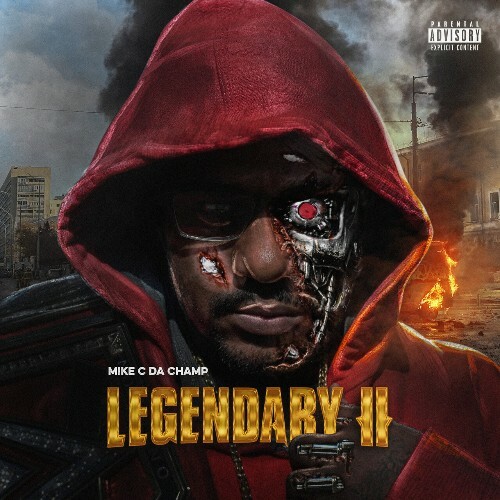  Mike C Da Champ - Legendary II (2024) 