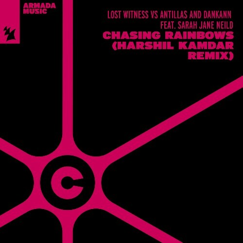  Lost Witness vs Antillas & Dankann ft Sarah Jane Neild - Chasing Rainbows (Harshil Kamdar Remix) (2024) 