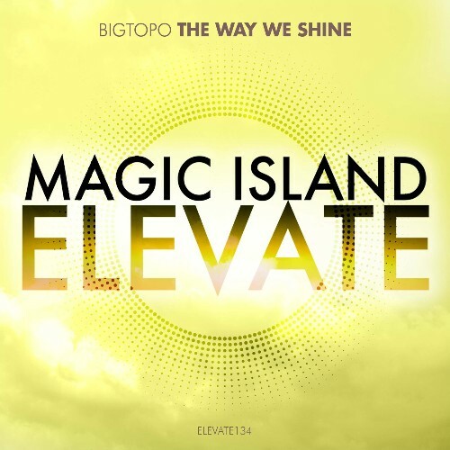  Bigtopo - The Way We Shine (2026) 