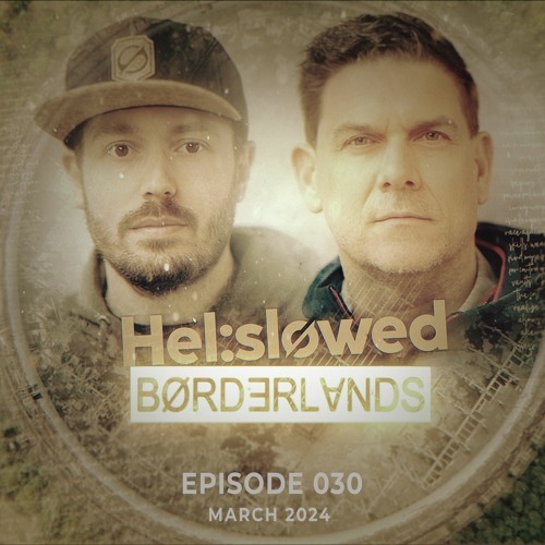  Helslowed - Borderlands 037 (2024-06-21) 