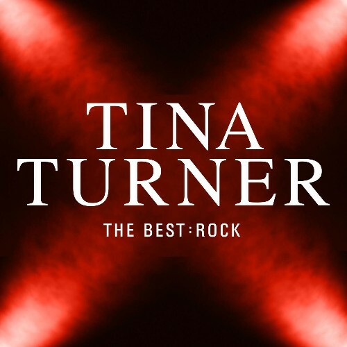  Tina Turner - The Best: Rock (2025) 