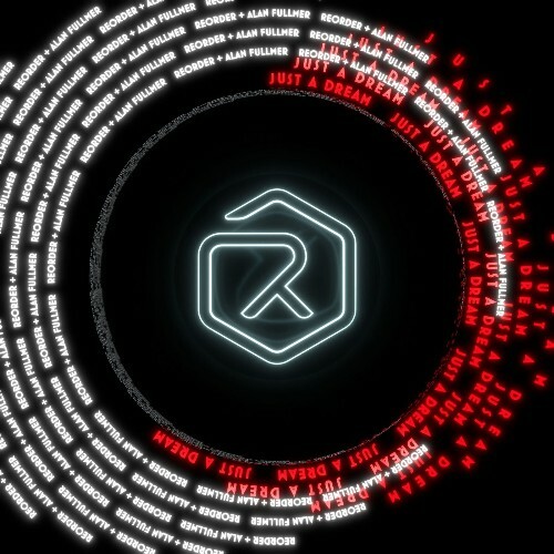  Reorder & Alan Fullmer - Just A Dream (2026) 