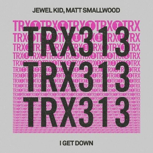  Matt Smallwood & Jewel Kid - I Get Down (2024) 