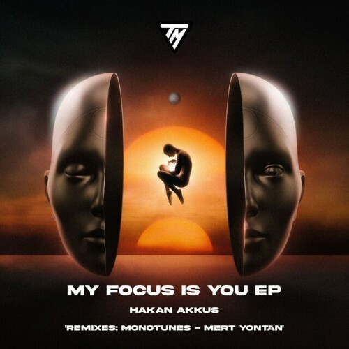  Hakan Akkus - My Focus Is You (2023) 