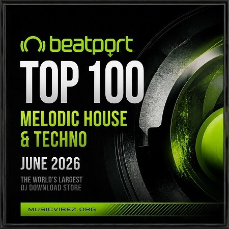 VA � Beatport Top 100 Melodic House & Techno June 