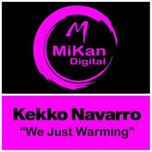 Kekko Navarro - We Just Warming (2025) Kekko Navarro - We Just Warming (2025)