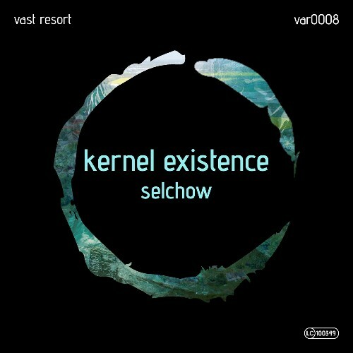 VA - Kernel Existence - Selchow (2024) (MP3)