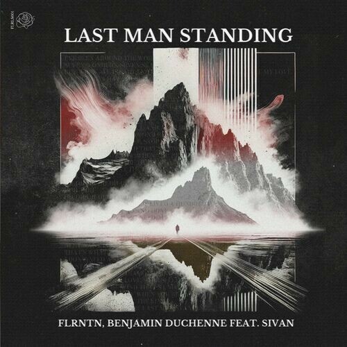  FLRNTN & Benjamin Duchenne Ft. Sivan - Last Man Standing (2024) 