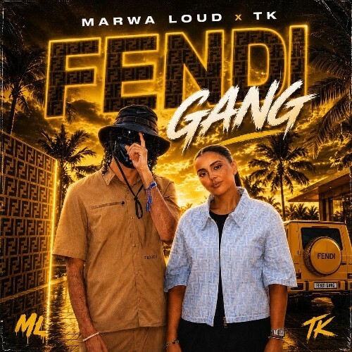 Marwa Loudx TK — Fendi Gang (2026)