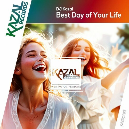  DJ Kazal - Best Day of Your Life (2024) 