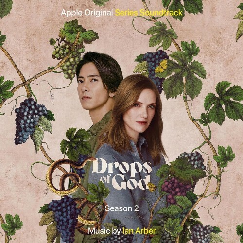  Ian Arber - Drops of God: Season 2 (Apple Original Series Soundtrack) (2026) 