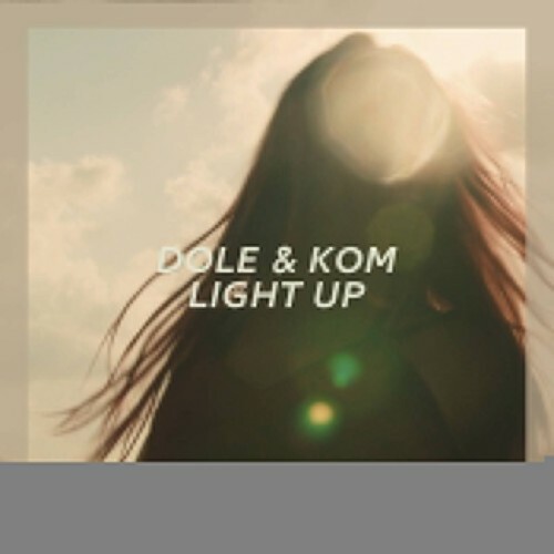  Dole & Kom - Light Up (2024) 