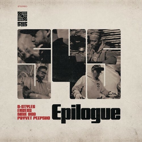 D-Styles x Excess x Mike Boo x Pryvet Peepsho — 545 Epilogue (2026)