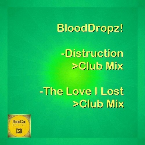  BloodDropz! - Distruction / The Love I Lost (2025) 