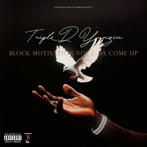  Triple D Yungin' aka Yung Hood - Block Motivation Vol 1: Da Come Up (2025) 