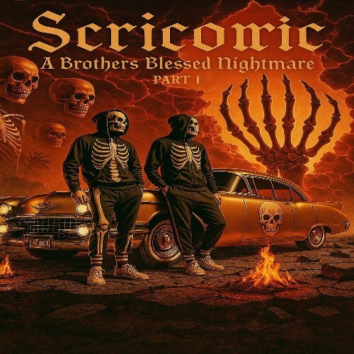  Scricoric - A Brothers Blessed Nightmare, Pt. 1 (2025) 