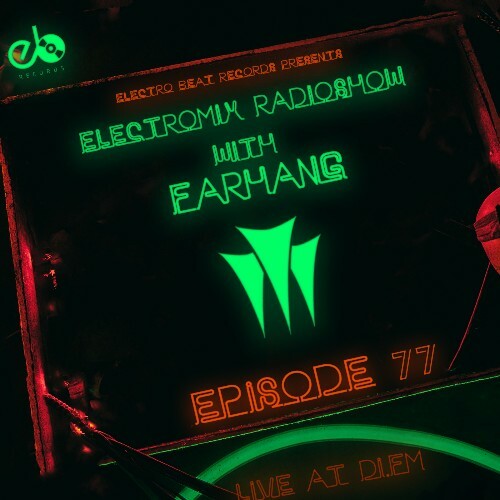  Farhang - Electromix Radioshow Episode 077 (2023-05-10) 