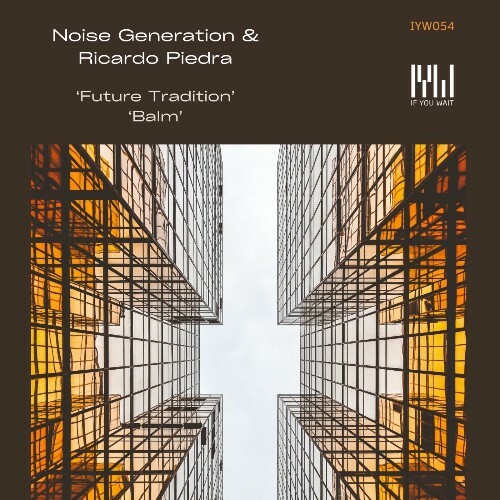  Ricardo Piedra & Noise Generation - Future Tradition / Balm (2025) 