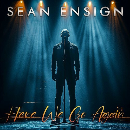  Sean Ensign - Here We Go Again (2025) 