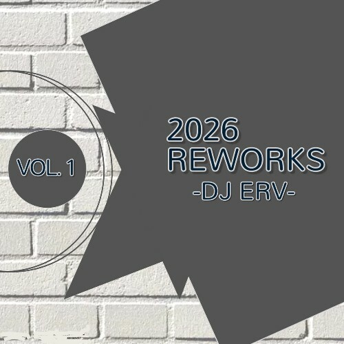  DJ ERV - 2026 Reworks Vol 1 (2026) 