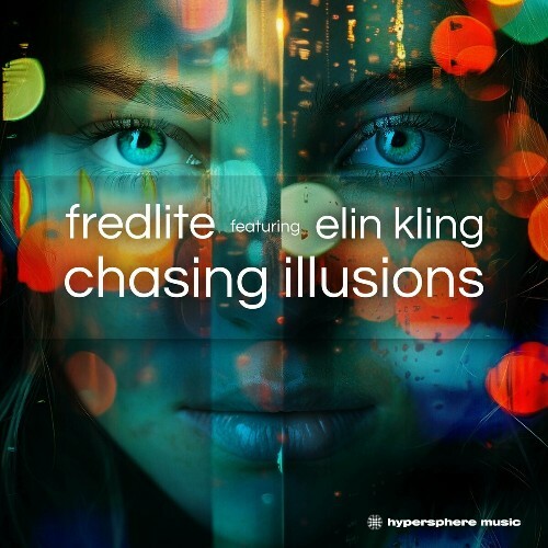  Fredlite ft. Elin Kling - Chasing Illusions (2024) 