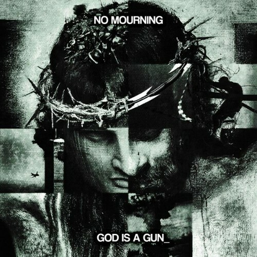  No Mourning - God Is A Gun (2026) 