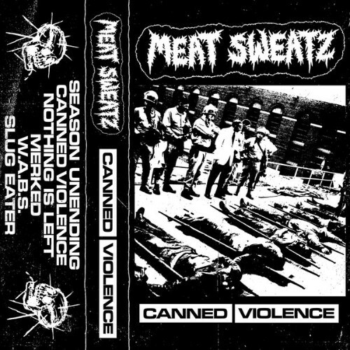  Meat Sweatz - Canned Violence (2026) 