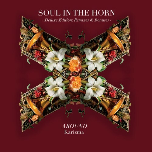 Soul In The Horn x Karizma — Around (2026)