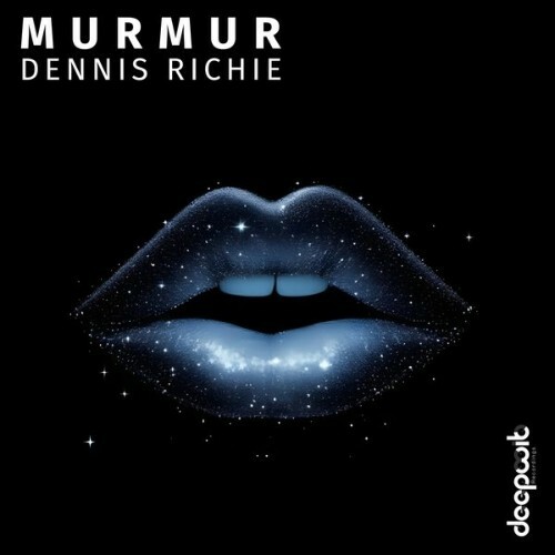  Dennis Richie - Murmur (2025) 