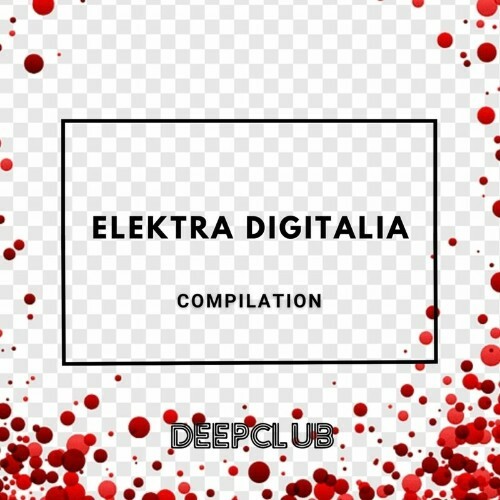 Deepclub - Elektra Digitalia (2024)