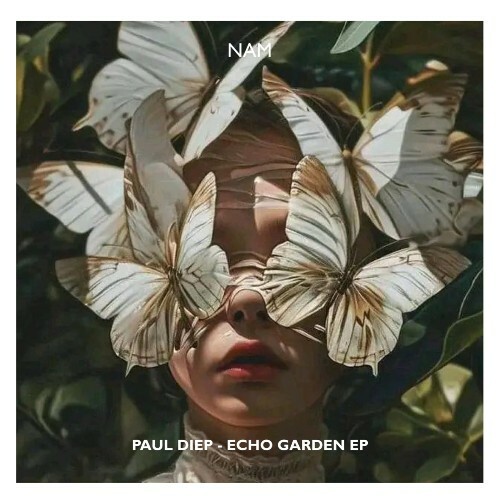  Paul Diep - Echo Garden (2025) 