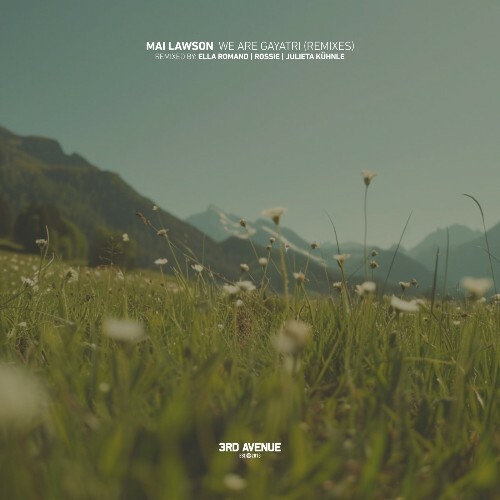  Mai Lawson - We Are Gayatri (Remixes) (2025) 