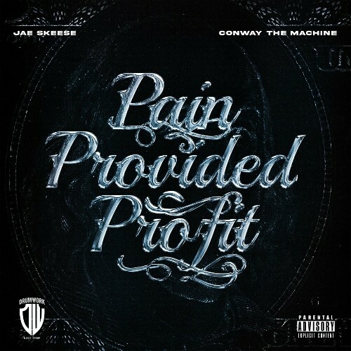  Conway The Machine & Jae Skeese - Pain Provided Profit (2023) 