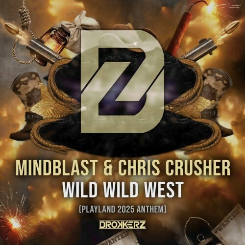  Mindblast & Chris Crusher - Wild Wild West (Playland 2025 Anthem) (2025) 