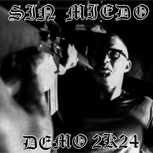  Sin Miedo - Demo 2K24 (2024)  MEVBKOQ_o