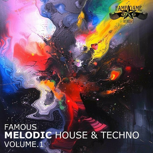 Famous Melodic House and Techno, Vol. 1 (2024)