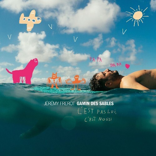  Jeremy Frerot - Gamin des sables (C'est pas lui, c'est nous) (2026) 